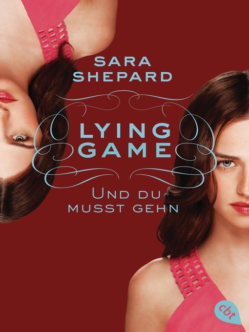 Titeldetails für Lying Game--Und du musst gehn nach Sara Shepard - Verfügbar